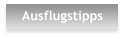 Ausflugstipps